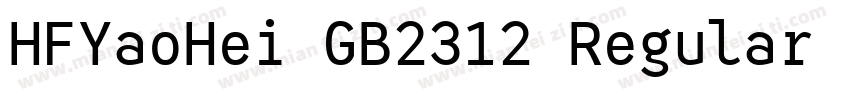 HFYaoHei GB2312 Regular Regular字体转换